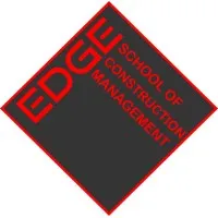 EDGE SCHOOL OF CONSTRUCTION MANAGEMENT