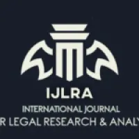 INTERNATIONAL JOURNAL FOR LEGAL RESEARCH AND ANALYSIS