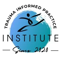 Trauma Informed Practice Institute
