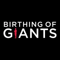 Birthing of Giants