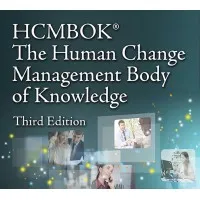 HCMBOK - The Human Change Management Body of Knowledge