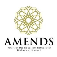 American Middle Eastern Network for Dialogue at Stanford (AMENDS)