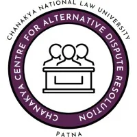 Chanakya Centre for Alternative Dispute Resolution, CNLU (CCADR)