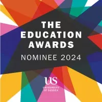 University of Sussex Education Awards Nominee 2024