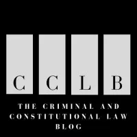 The Criminal and Constitutional Law Blog