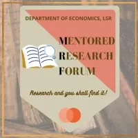 Mentored Research Forum, Department of Economics LSR
