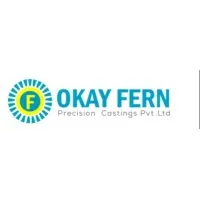OKAY FERN PRECISION CASTINGS PRIVATE LIMITED