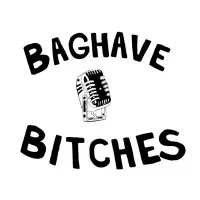 Baghave Bitches