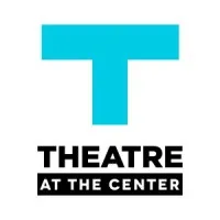 THEATRE AT THE CENTER INC