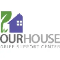 OUR HOUSE Grief Support Center