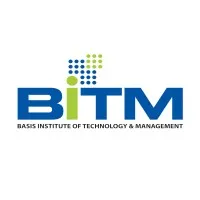 BASIS Institute of Technology & Management (BITM)