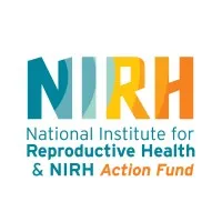 National Institute for Reproductive Health/NIRH Action Fund