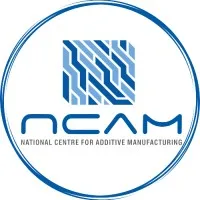 National Centre for Additive Manufacturing (NCAM)