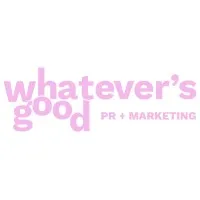 Whatever's Good PR + Marketing