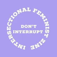 Dont Interrupt Zine