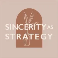 Sincerity As Strategy