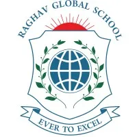 Raghav Global School