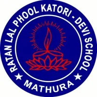Ratanlal Phool Katori Devi Sr. Sec. School Mathura